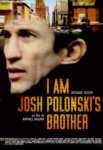 I am josh polonski s brother